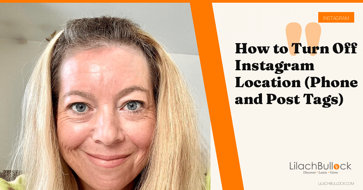 How to Turn Off Instagram Location (Phone and Post Tags)