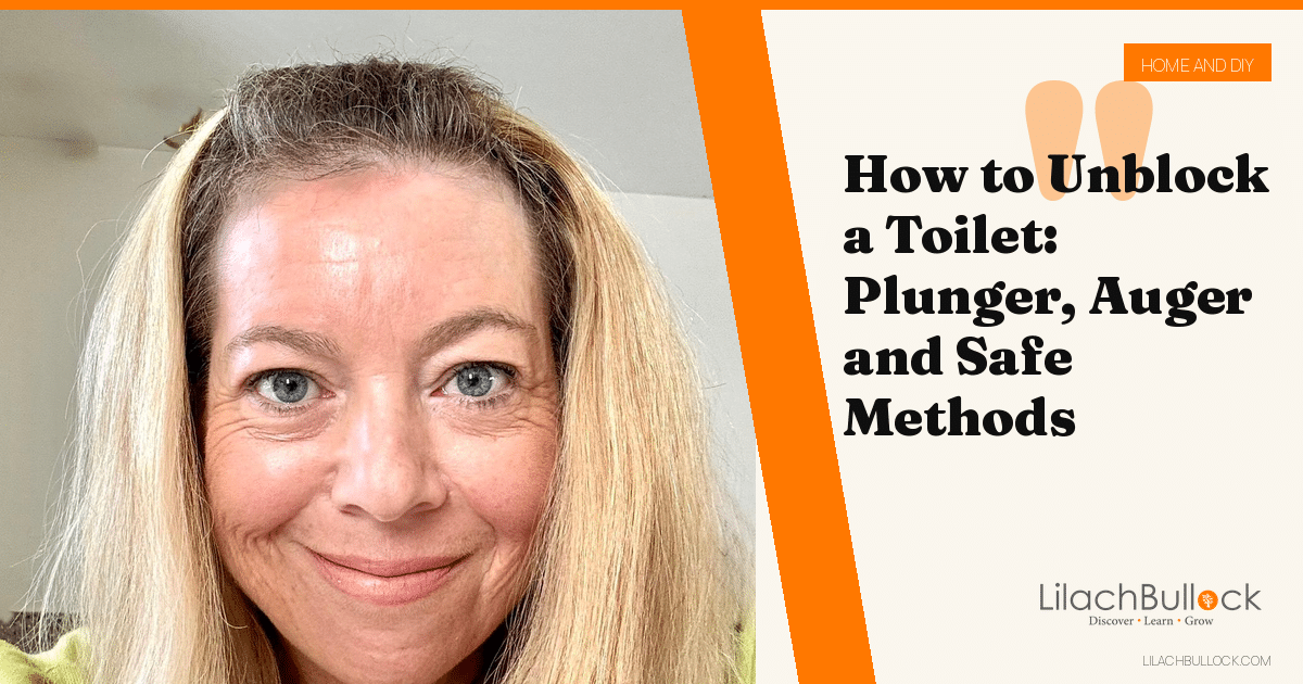 How to Unblock a Toilet: Plunger, Auger and Safe Methods