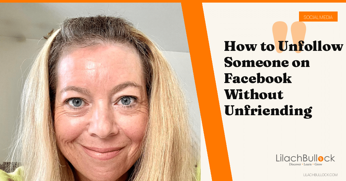 How to Unfollow Someone on Facebook Without Unfriending