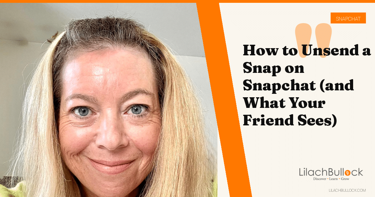 How to Unsend a Snap on Snapchat (and What Your Friend Sees)