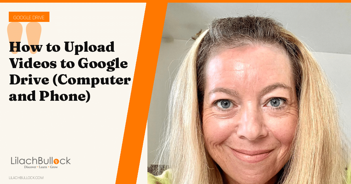 How to Upload Videos to Google Drive (Computer and Phone)
