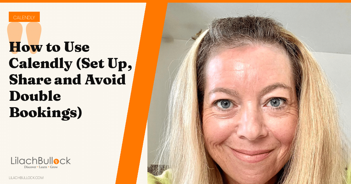 How to Use Calendly (Set Up, Share and Avoid Double Bookings)