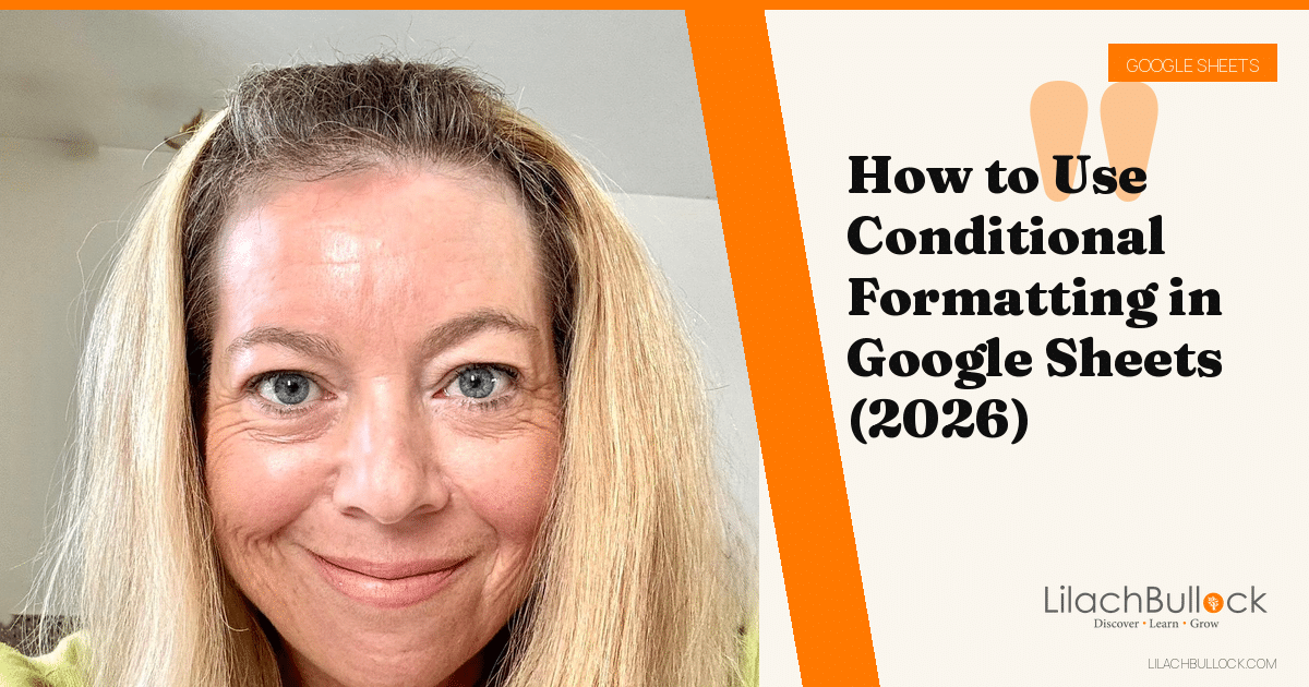 How to Use Conditional Formatting in Google Sheets (2026)