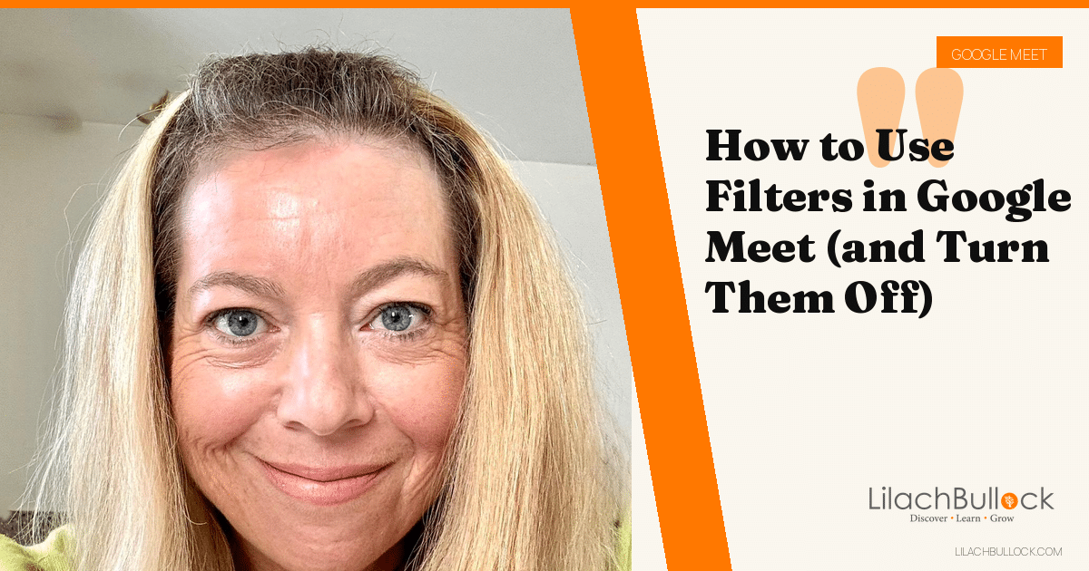 How to Use Filters in Google Meet (and Turn Them Off)