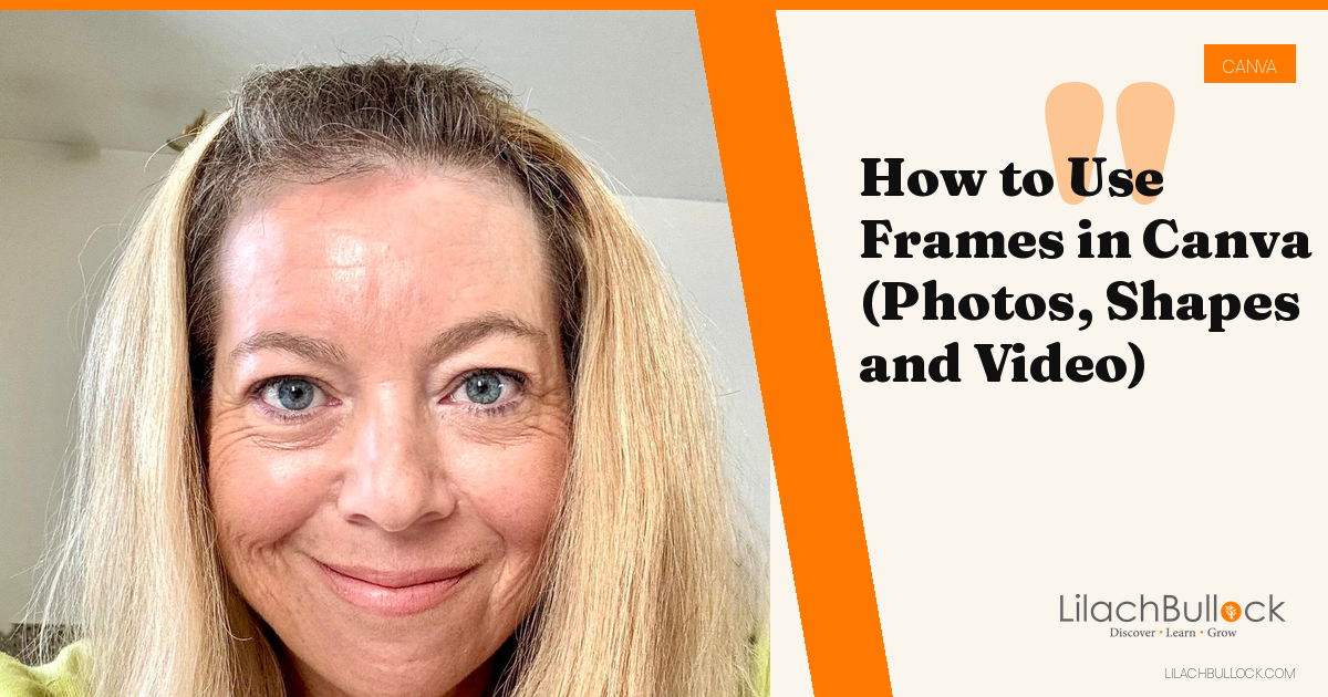 How to Use Frames in Canva (Photos, Shapes and Video)
