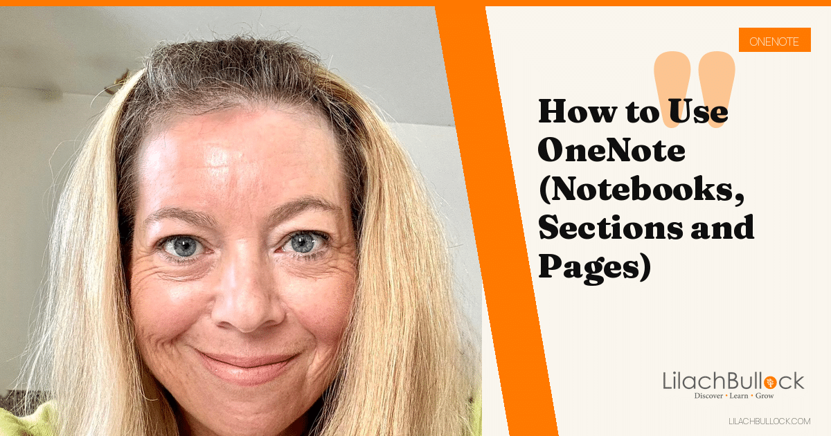 How to Use OneNote (Notebooks, Sections and Pages)