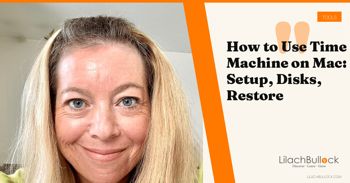How to Use Time Machine on Mac: Set Up, Disks and Restoring
