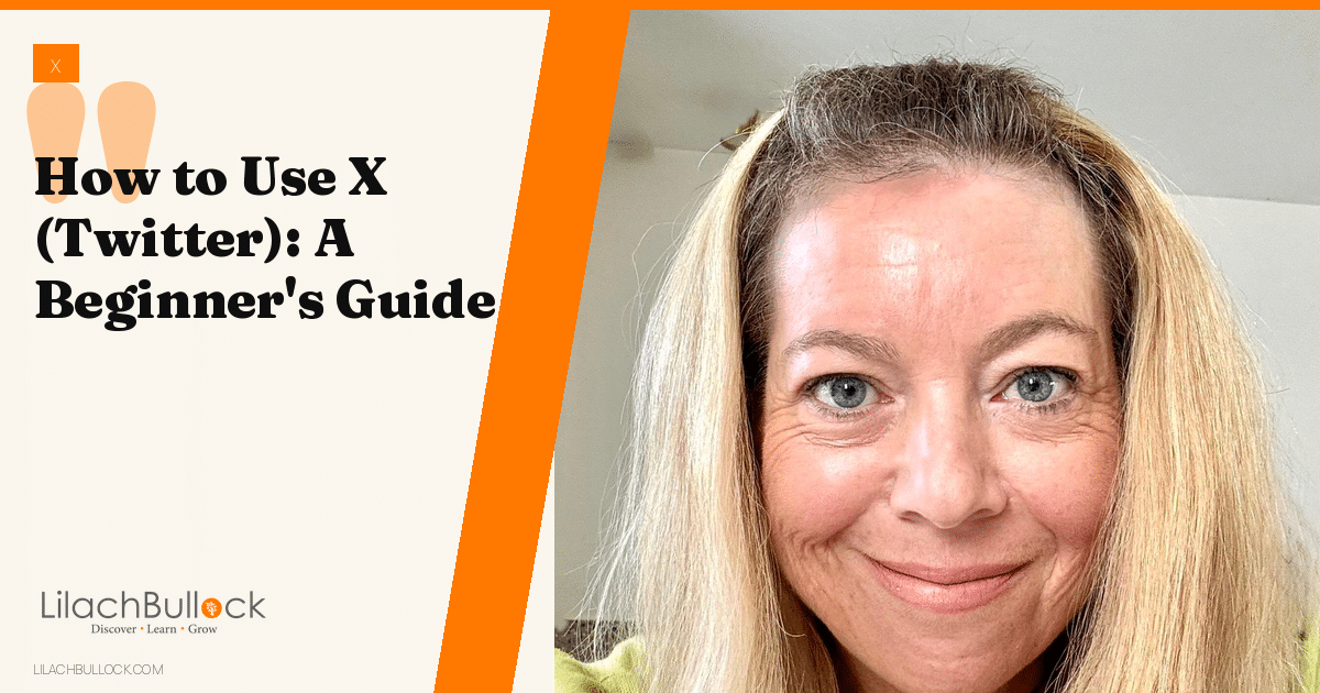 How to Use X (Twitter): A Beginner's Guide to Posting, Following and Timelines