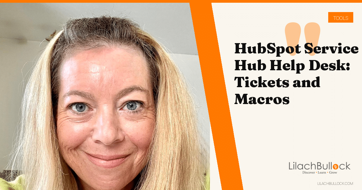 HubSpot Service Hub Help Desk: Tickets, Macros and Limits