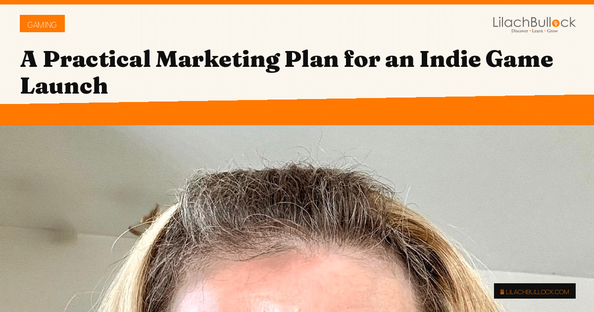 A Practical Marketing Plan for an Indie Game Launch