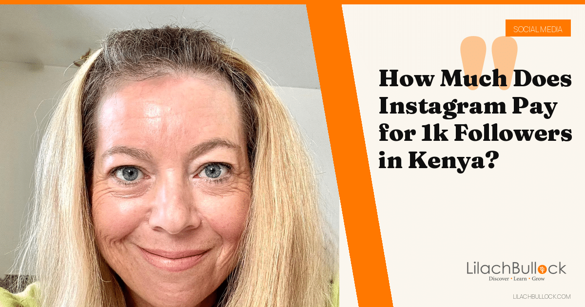 How Much Does Instagram Pay for 1k Followers in Kenya?