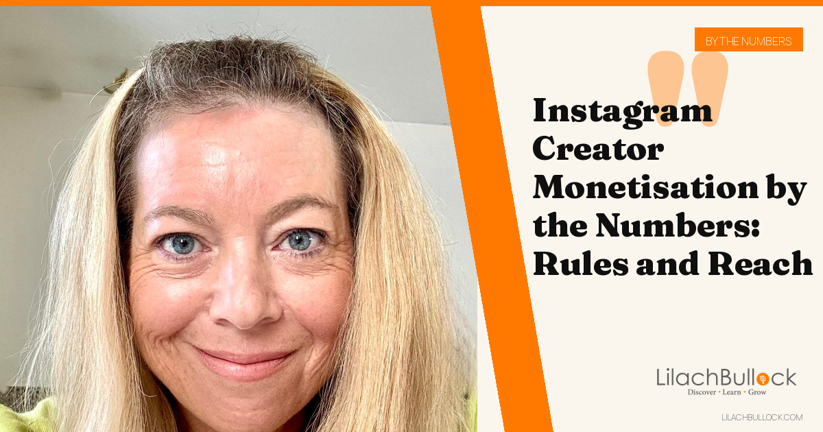 Instagram Creator Monetisation by the Numbers: Rules and Reach