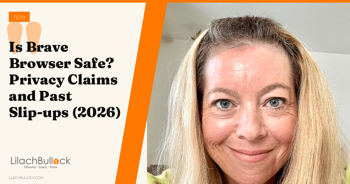 Is Brave Browser Safe? Privacy Claims and Past Slip-ups (2026)