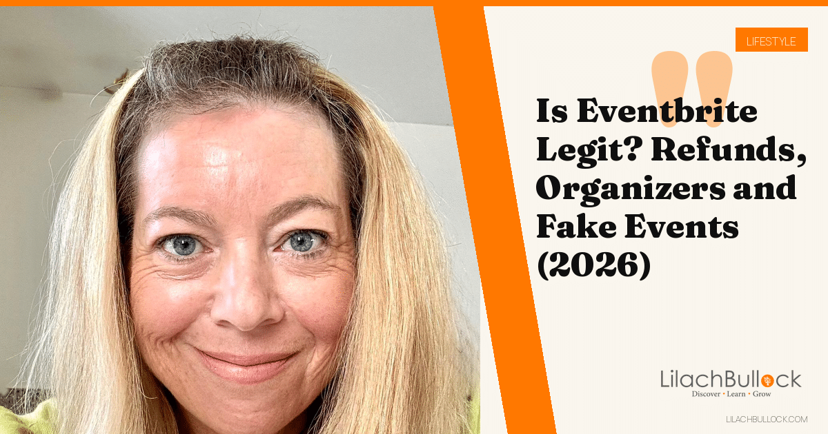 Is Eventbrite Legit? Refunds, Organizers and Fake Events (2026)