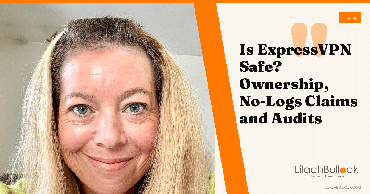 Is ExpressVPN Safe? Ownership, No-Logs Claims and Audits (2026)