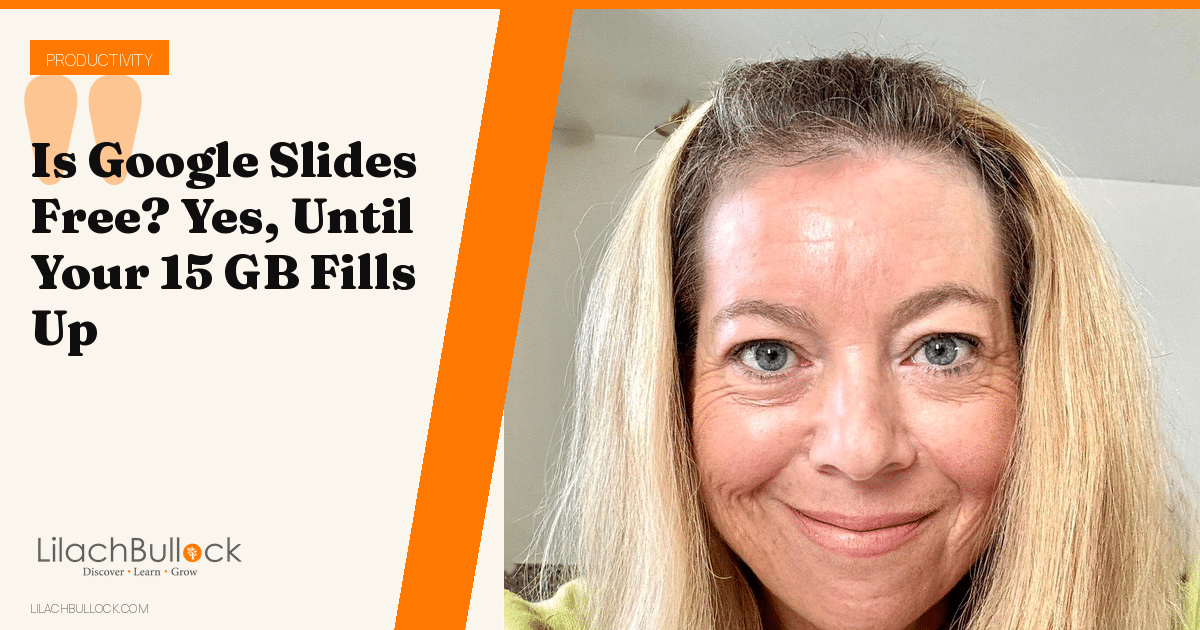Is Google Slides Free? Yes, Until Your 15 GB Fills Up