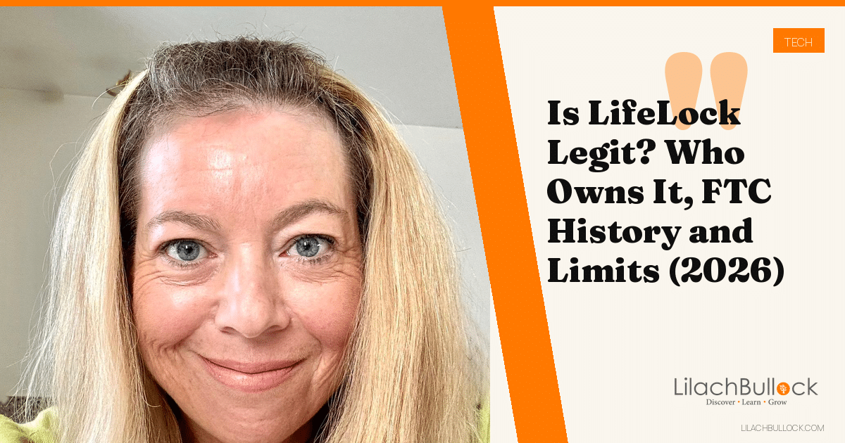 Is LifeLock Legit? Who Owns It, FTC History and Limits (2026)