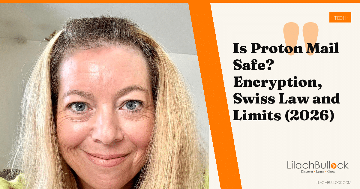 Is Proton Mail Safe? Encryption, Swiss Law and Limits (2026)
