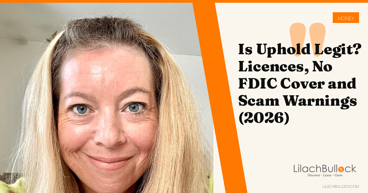 Is Uphold Legit? Licences, No FDIC Cover and Scam Warnings (2026)