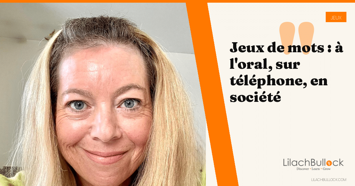 Jeux de mots : à jouer à l'oral, sur téléphone ou en calembours (2026)