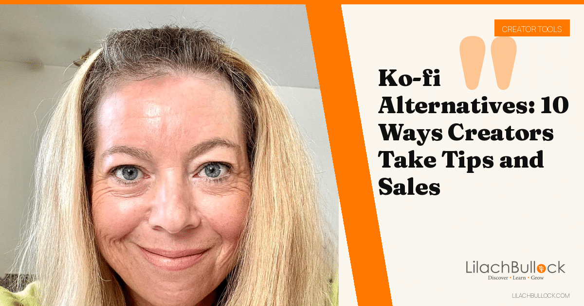 Ko-fi Alternatives: 10 Ways Creators Take Tips and Sales