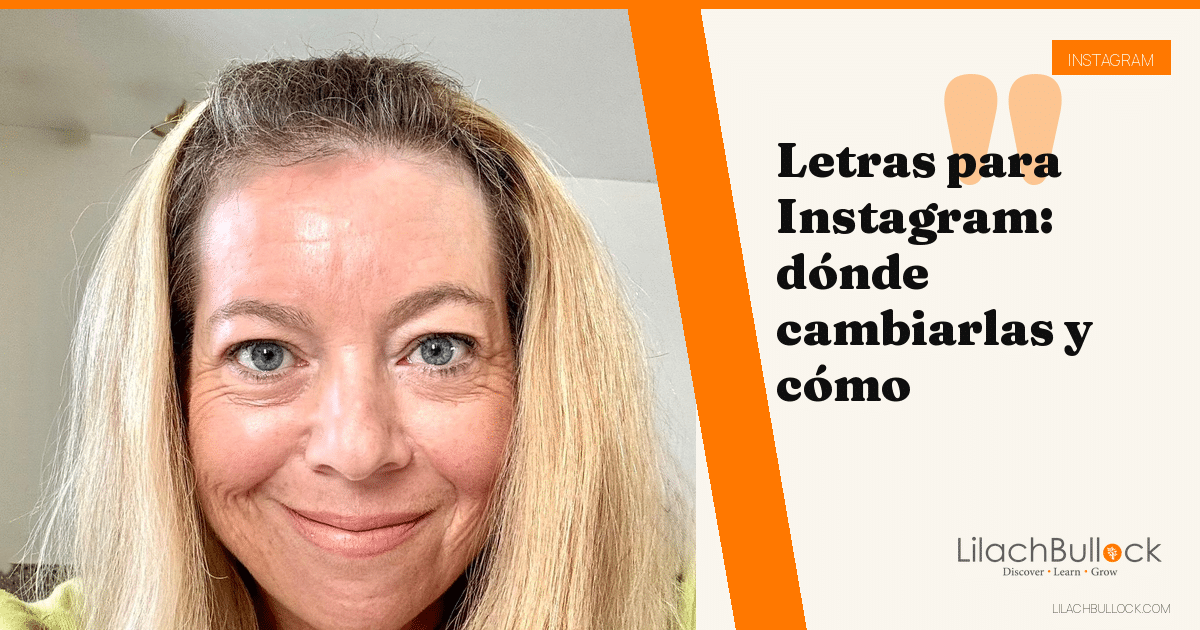 Letras para Instagram: cómo cambiar la fuente en historias, bio y nombre