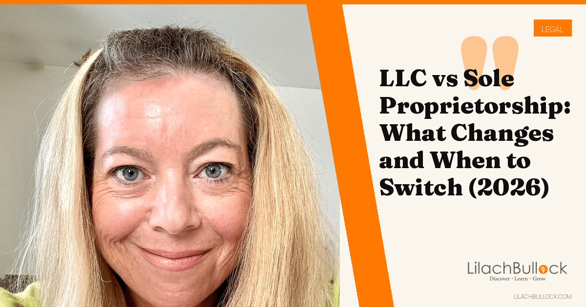 LLC vs Sole Proprietorship: What Changes and When to Switch (2026)