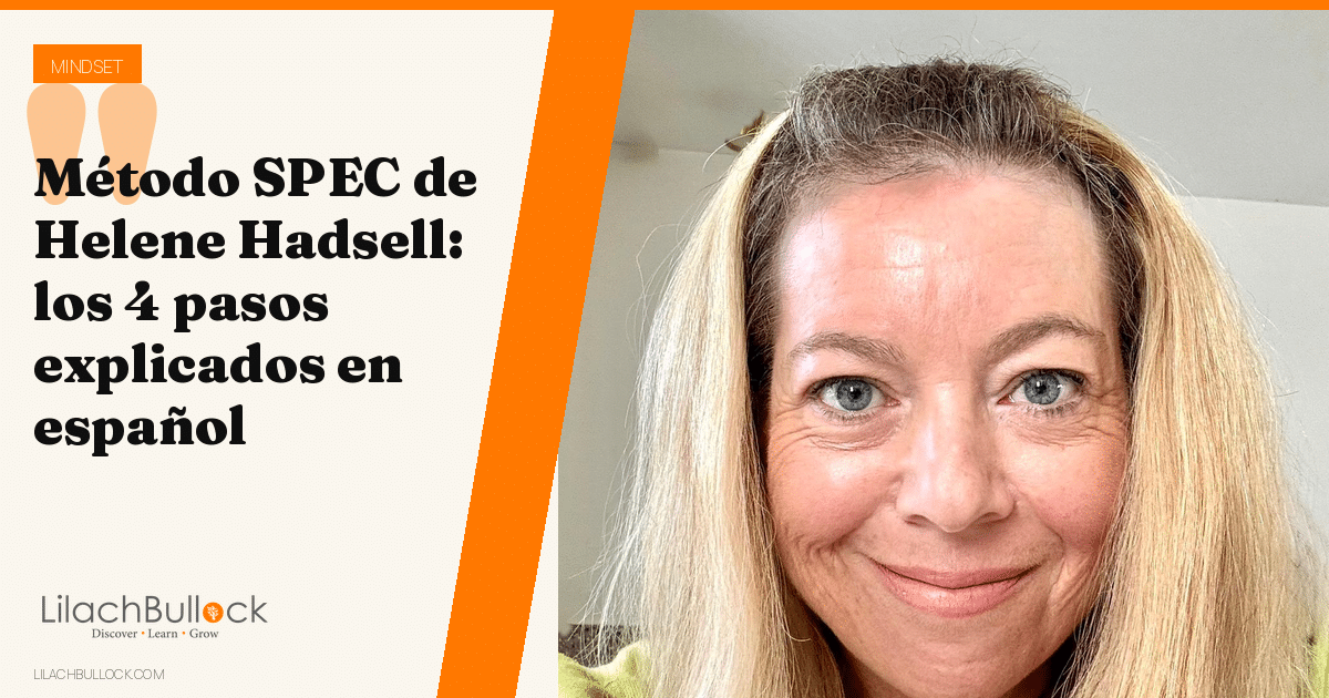 Método SPEC de Helene Hadsell: los 4 pasos explicados en español