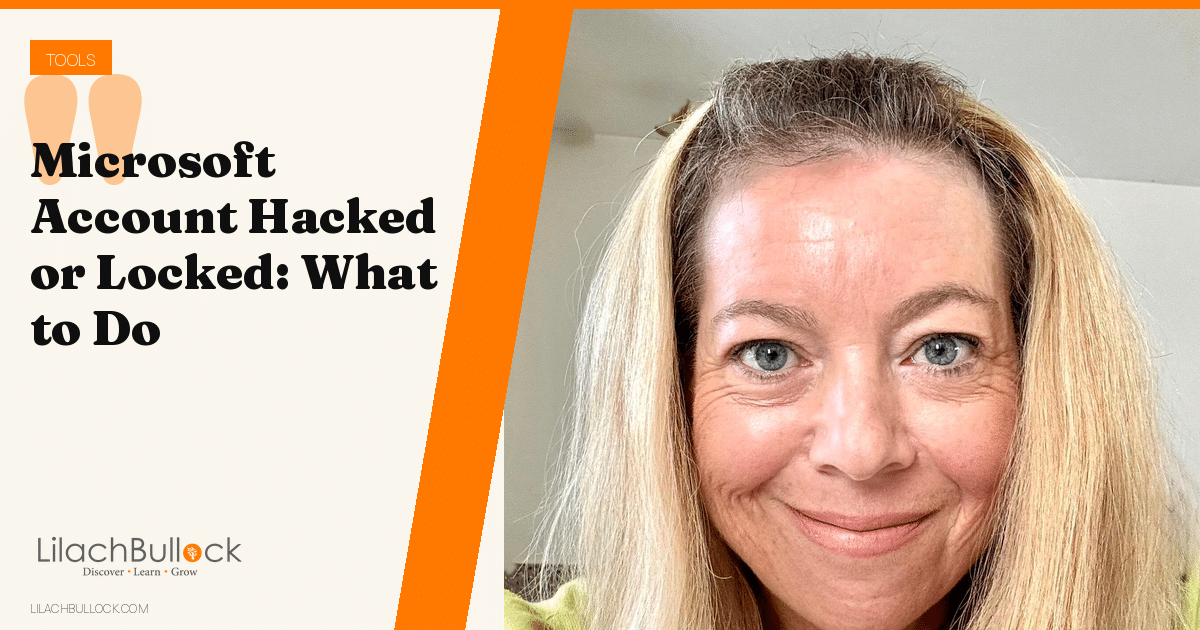 Microsoft Account Hacked or Locked: What to Do, in the Right Order