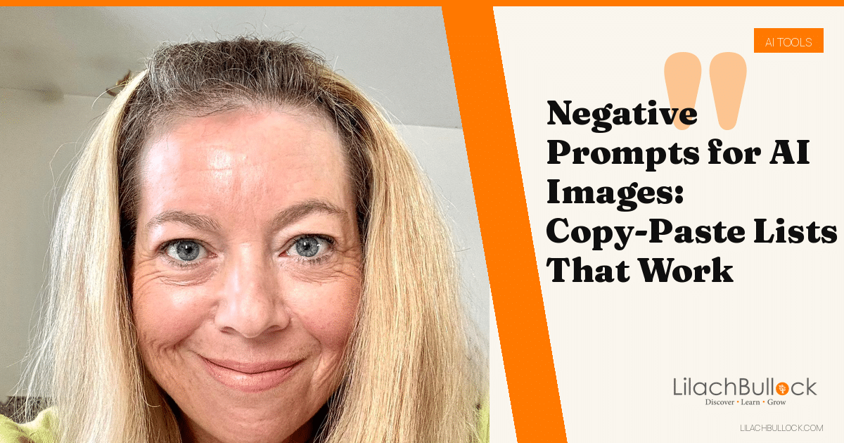 Negative Prompts for AI Images: Copy-Paste Lists That Work