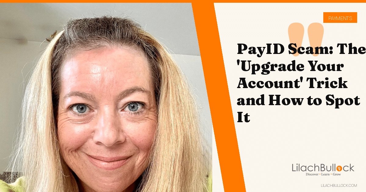 PayID Scam: The 'Upgrade Your Account' Trick and How to Spot It