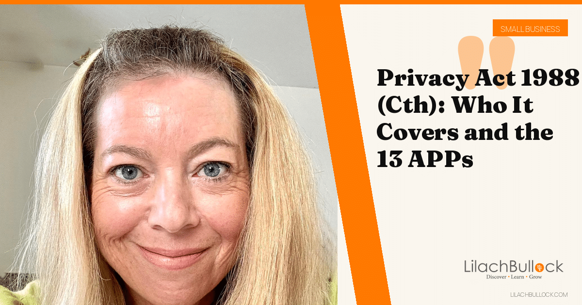 Privacy Act 1988: Does It Apply to Your Australian Small Business?