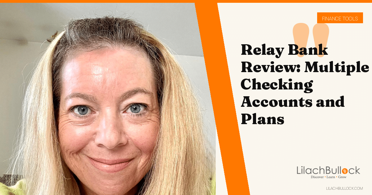 Relay Bank Review: Multiple Checking Accounts and Plans