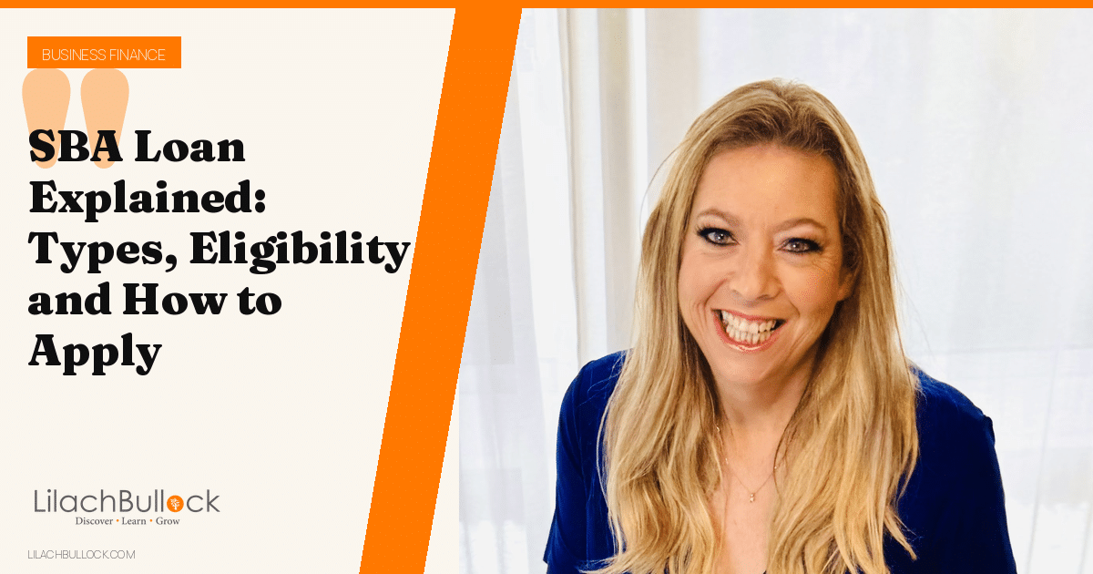 SBA Loan Explained: Types, Eligibility and How to Apply