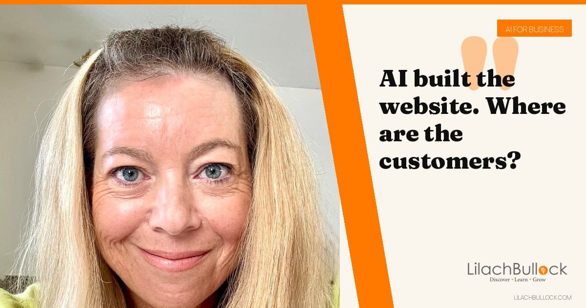 AI built the website. Where are the customers?