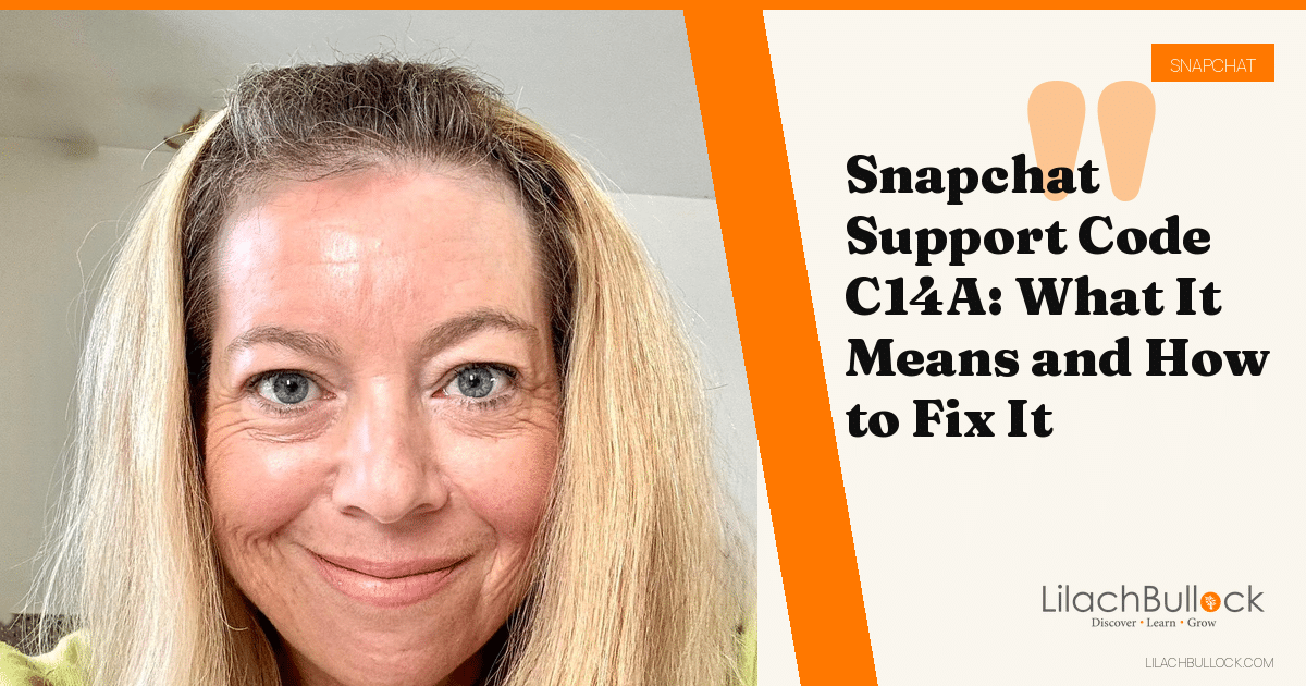 Snapchat Support Code C14A: What It Means and How to Fix It