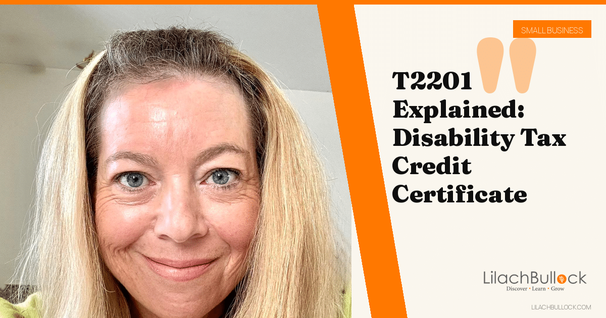 T2201: Applying for the Disability Tax Credit, Step by Step
