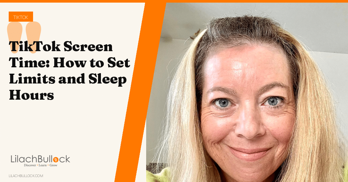 TikTok Screen Time: How to Set Limits and Sleep Hours