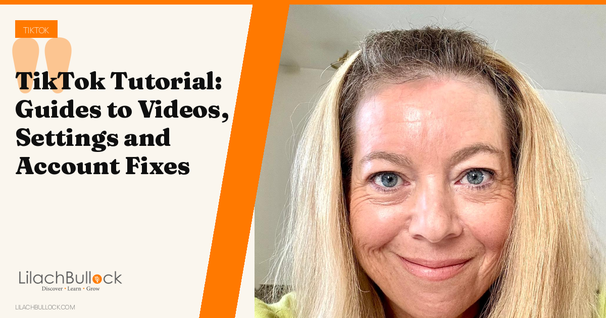 TikTok Tutorial: Guides to Videos, Settings and Account Fixes