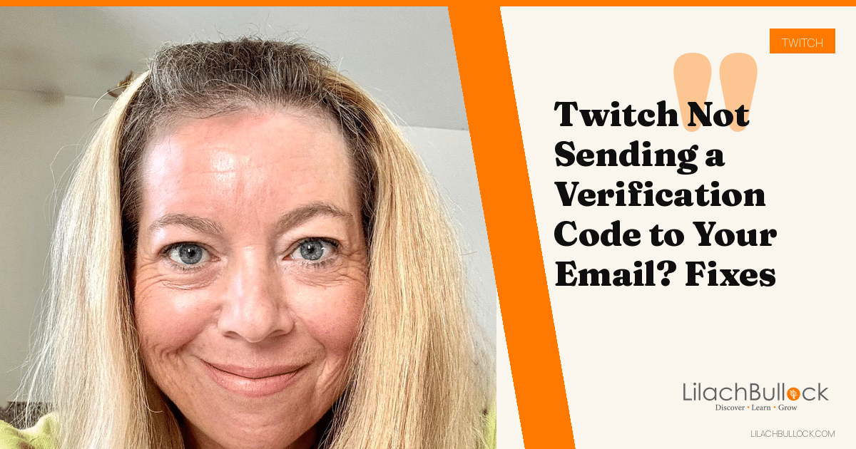 Twitch Not Sending a Verification Code to Your Email? Fixes