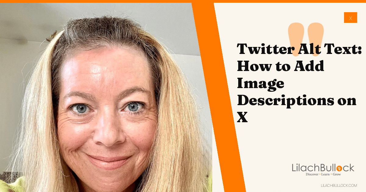 Twitter Alt Text: How to Add Image Descriptions on X