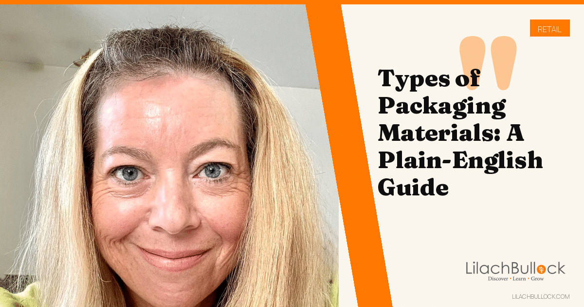 Types of Packaging Materials: A Plain-English Guide
