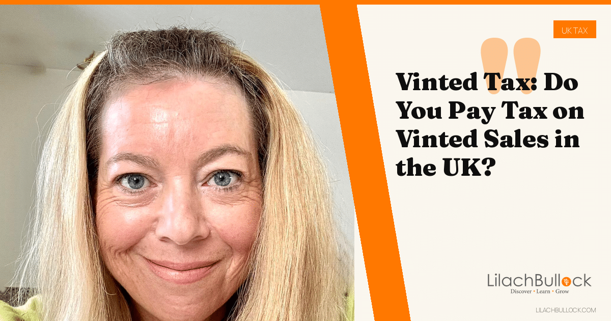 Vinted Tax: Do You Pay Tax on Vinted Sales in the UK?