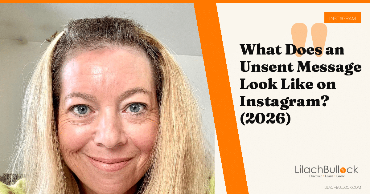 What Does an Unsent Message Look Like on Instagram? (2026)
