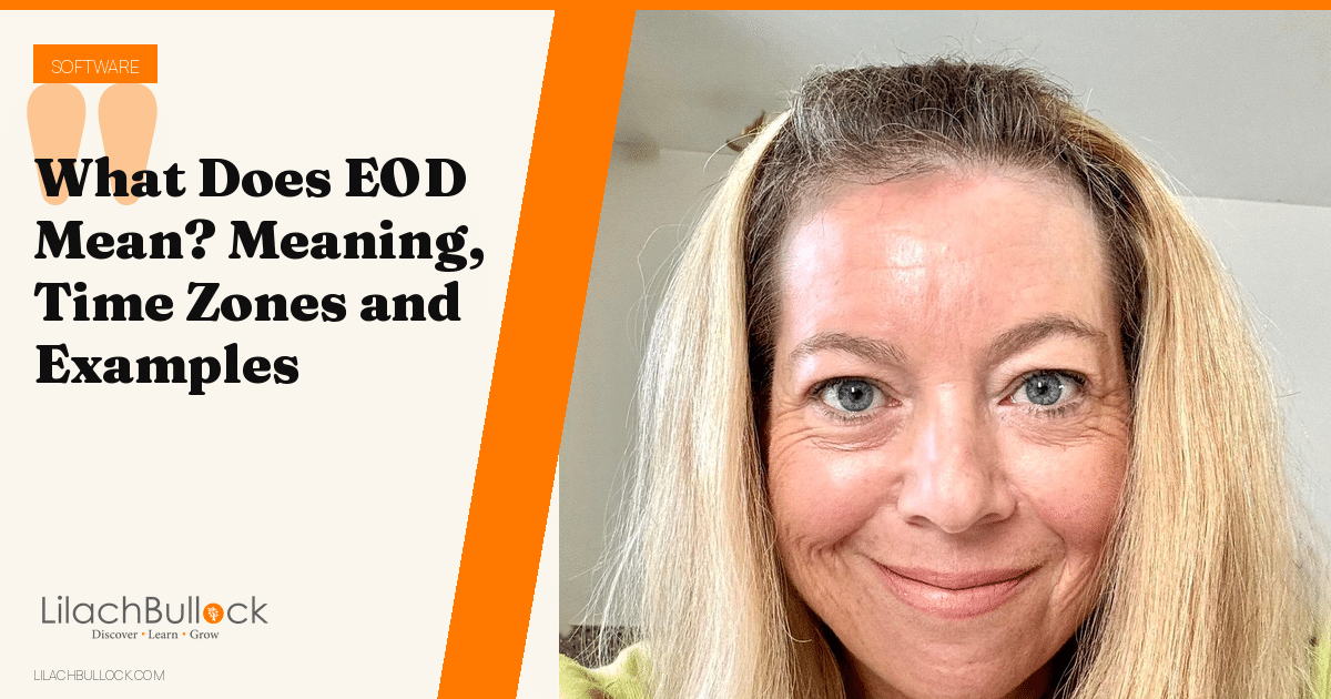 What Does EOD Mean? Meaning, Time Zones and Examples