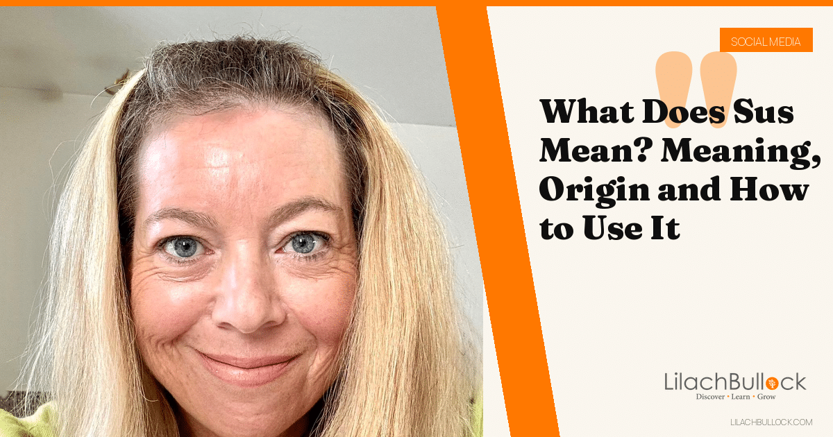 What Does Sus Mean? Meaning, Origin and How to Use It