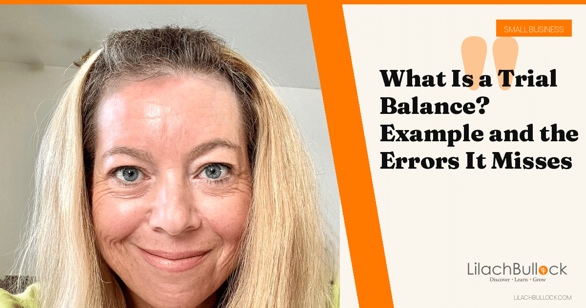 What Is a Trial Balance? A Worked Example and the Five Errors It Can't Catch