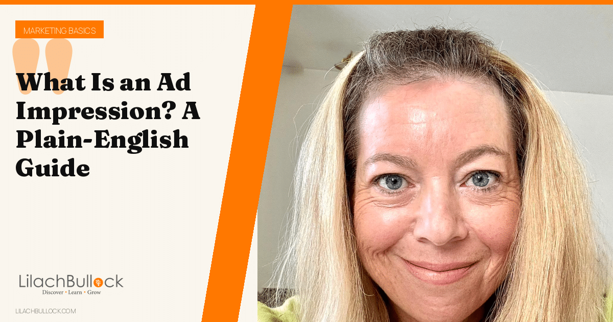 What Is an Ad Impression? A Plain-English Guide