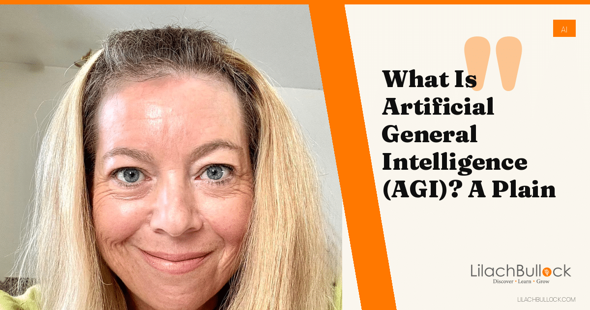 What Is Artificial General Intelligence (AGI)? A Plain Guide
