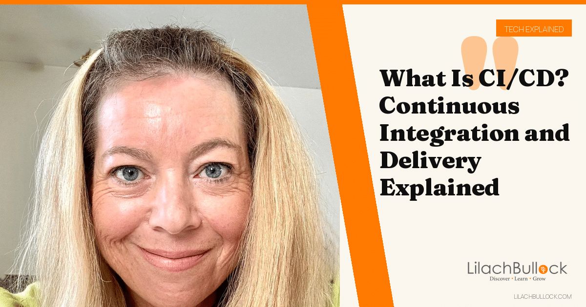 What Is CI/CD? Continuous Integration and Delivery Explained